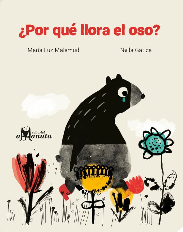 ¿Por qué llora el oso? | María Luz Malamud