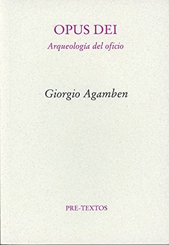 Opus Dei. Arqueología del oficio | AGAMBEN GIORGIO