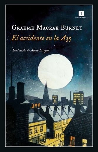 El accidente en la A35 | Graeme Macrae Burnet