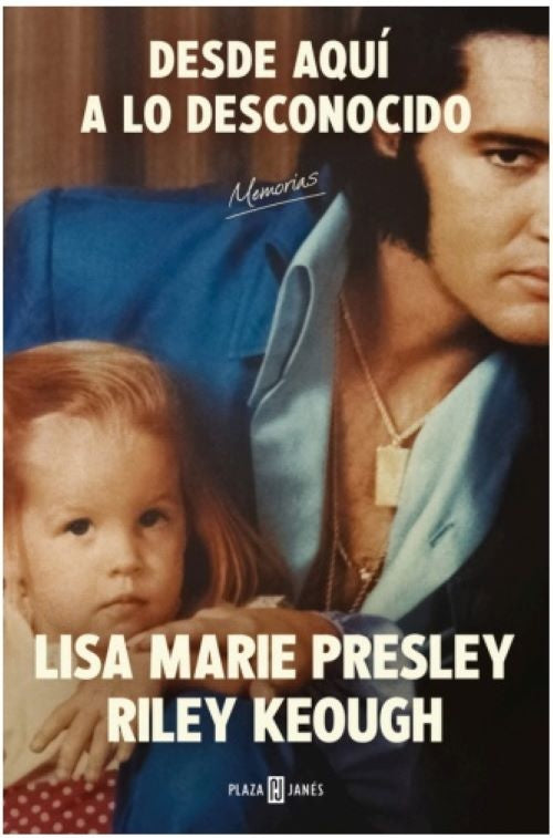Desde aquí a lo desconocido: Memorias | Lisa Marie Presley