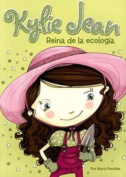 Kylie Jean: Reina de la ecología | Marci Peschke
