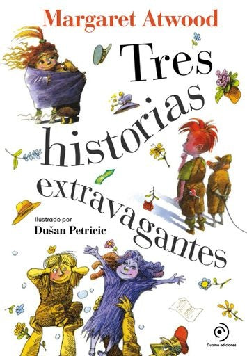 TRES HISTORIAS EXTRAVAGANTES | ATWOOD MARGARET
