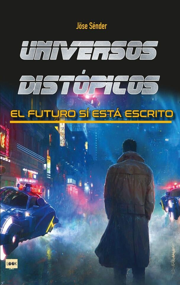 UNIVERSOS DISTOPICOS | SENDER JOSE