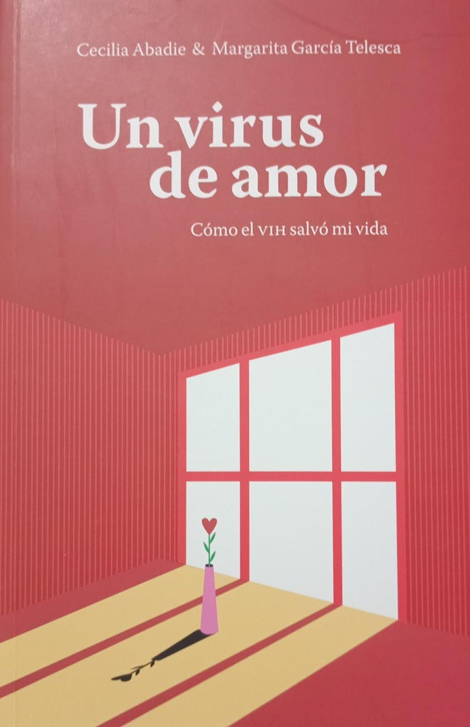 VIRUS DE AMOR UN | ABADIE CECILIA/ GARCIA TELESCA MARGARITA