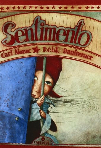 SENTIMENTO | NORAC CARL/ DAUTREMER REBK