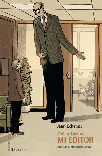 Jérôme Lindon. El autor y su editor | JEAN ECHENOZ