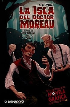 La isla del Doctor Moreau. Novela gráfica | H. G. WELLS