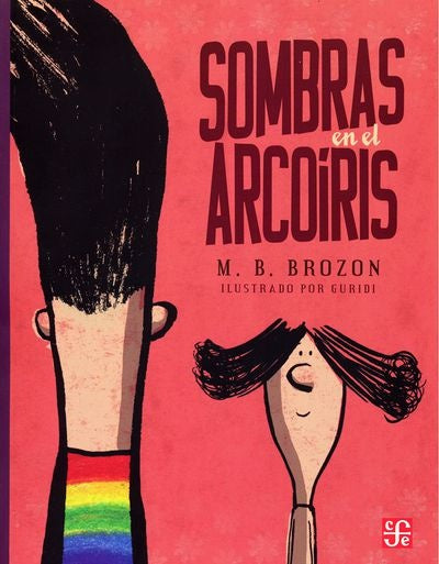 SOMBRAS EN EL ARCOIRIS | BROZON MONICA