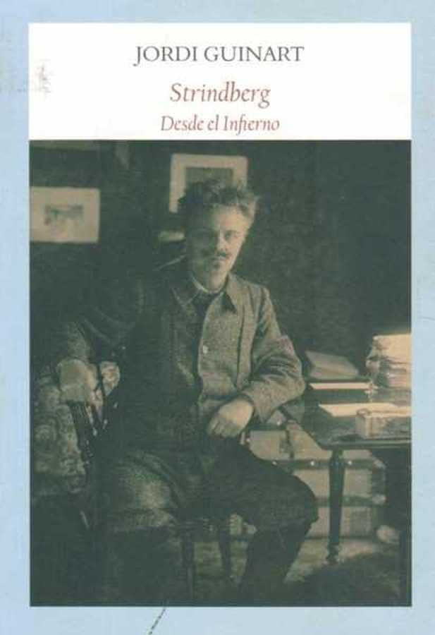 STRINDBERG. DESDE EL INFIERNO | GUINART JORDI