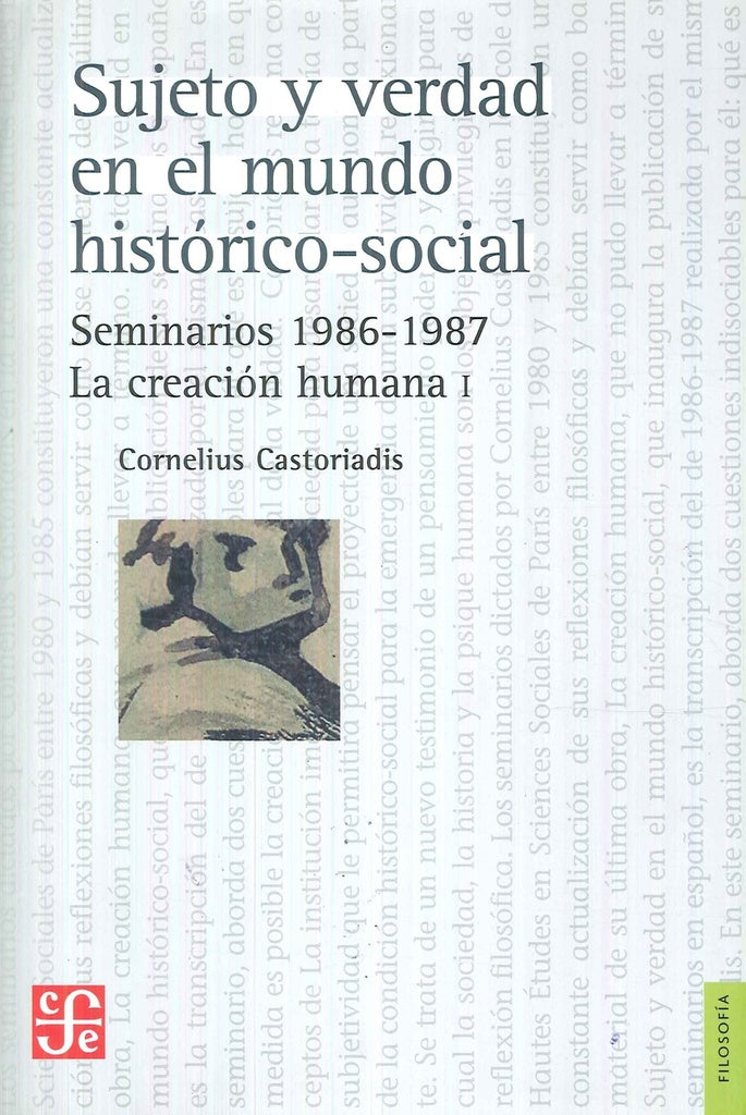 SUJETO Y VERDAD EN EL MUNDO HISTORICO-SOCIAL | CASTORIADIS CORNELIUS
