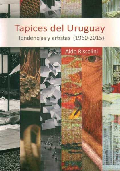 TAPICES DEL URUGUAY | ALDO RISSOLINI