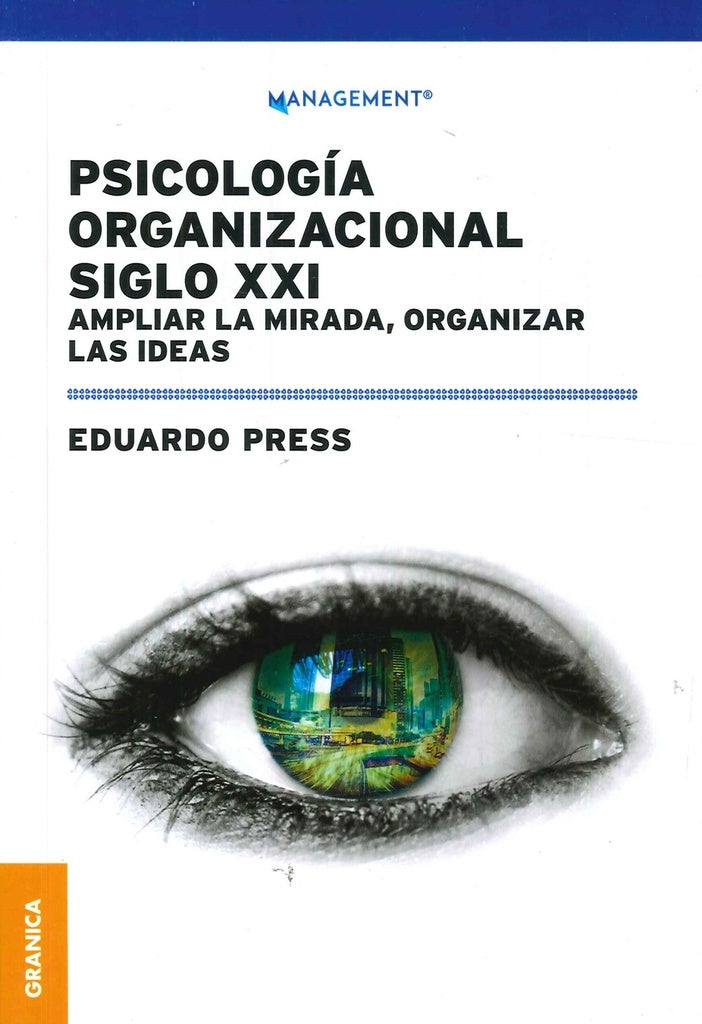 PSICOLOGIA ORGANIZACIONAL SIGLO XXI | PRESS EDUARDO