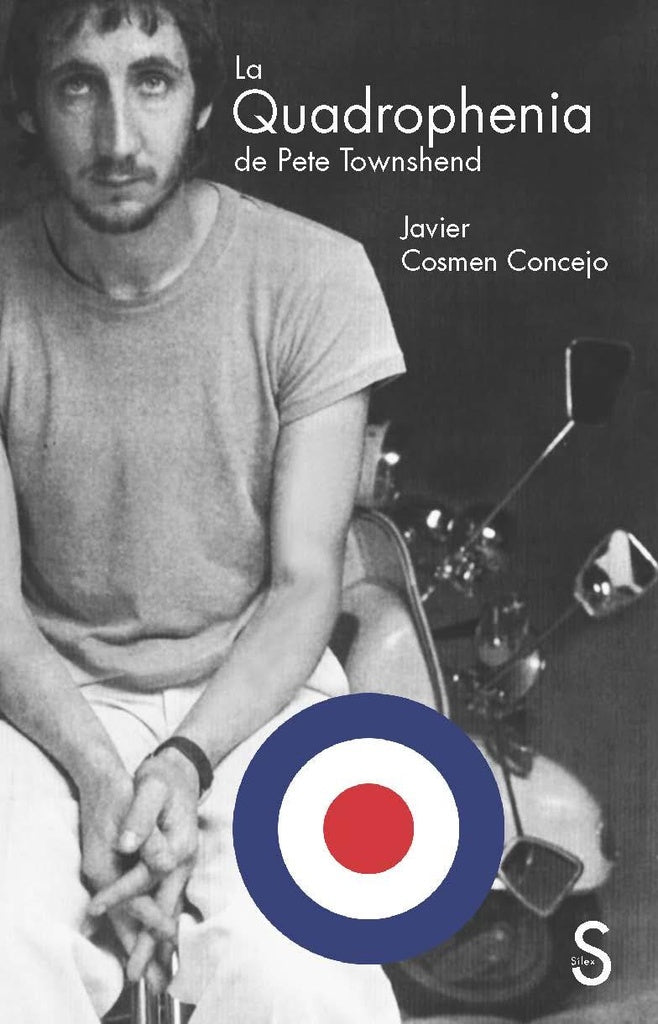 QUADROPHENIA DE PETE TOWNSHEND LA | COSMEN CONCEJO JAVIER