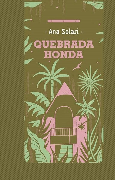 QUEBRADA HONDA | SOLARI ANA