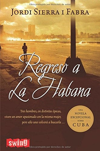 Regreso a La Habana | SIERRA I FABRA JORDI