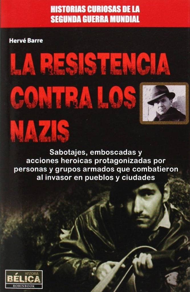 RESISTENCIA CONTRA LOS NAZIS LA | BARRE HERVE