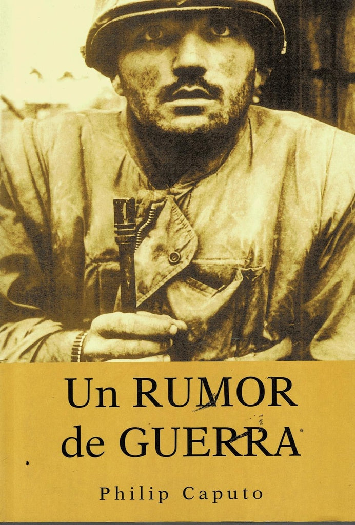 Un rumor de guerra | CAPUTO PHILIP