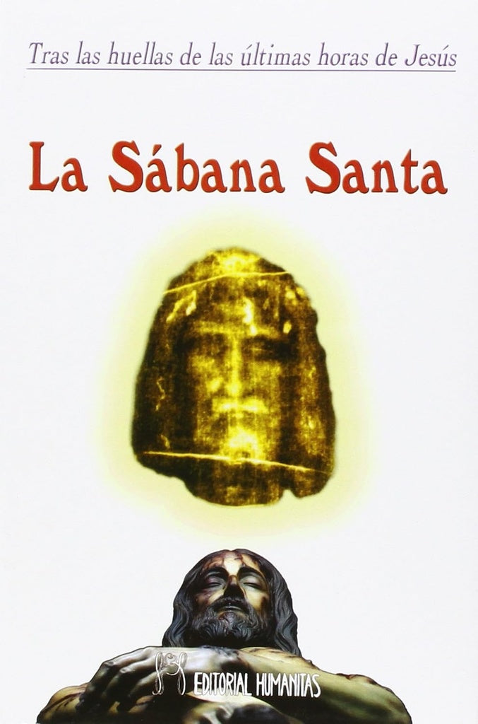 La Sábana Santa. Tras las huellas de las últimas horas de Jesús
| Modesto Hernández-Villaescusa
