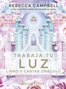 Trabaja tu luz | REBECCA CAMPBELL