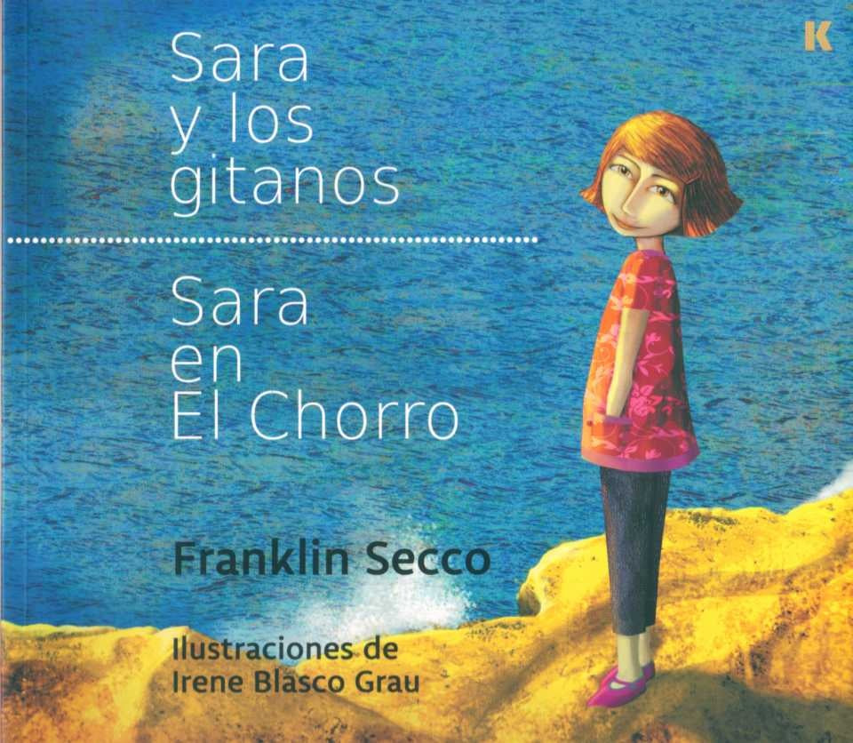 SARA Y LOS GITANOS - SARA EN EL CHORRO | SECCO FRANKLIN/ BLASCO GRAU IRENE