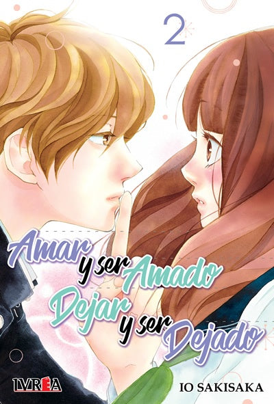 Amar y ser amado, dejar y ser dejado 02 | IO SAKISAKA