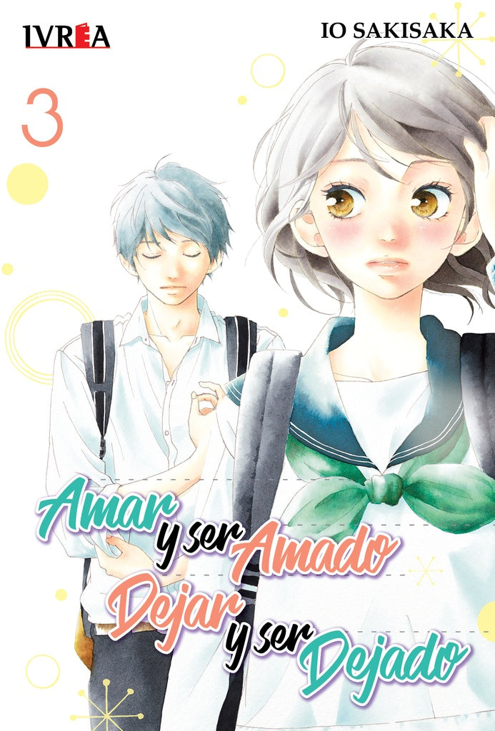 Amar y ser amado, dejar y ser dejado 03 | IO SAKISAKA