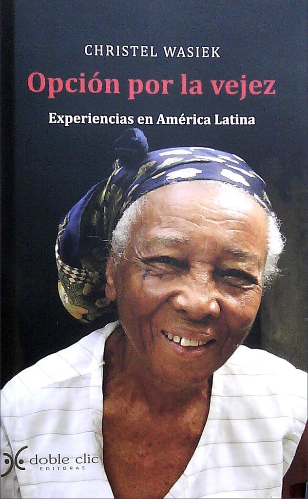 OPCION POR LA VEJEZ | WASIEK CHRISTEL