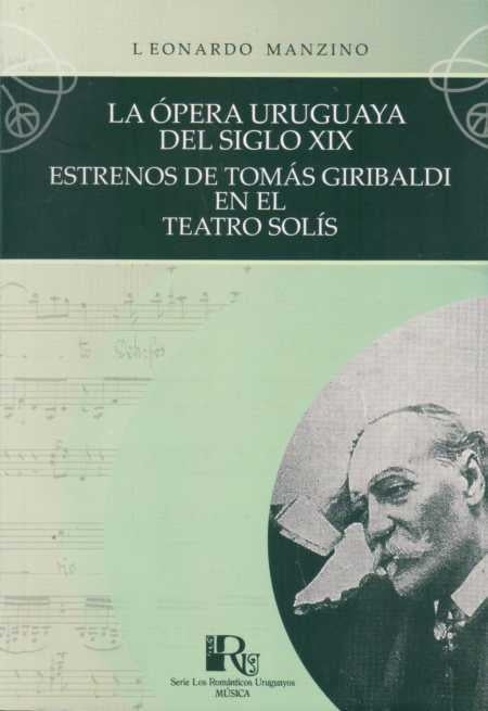 OPERA URUGUAYADEL SIGLO XIX LA | LEONARDO MANZINO