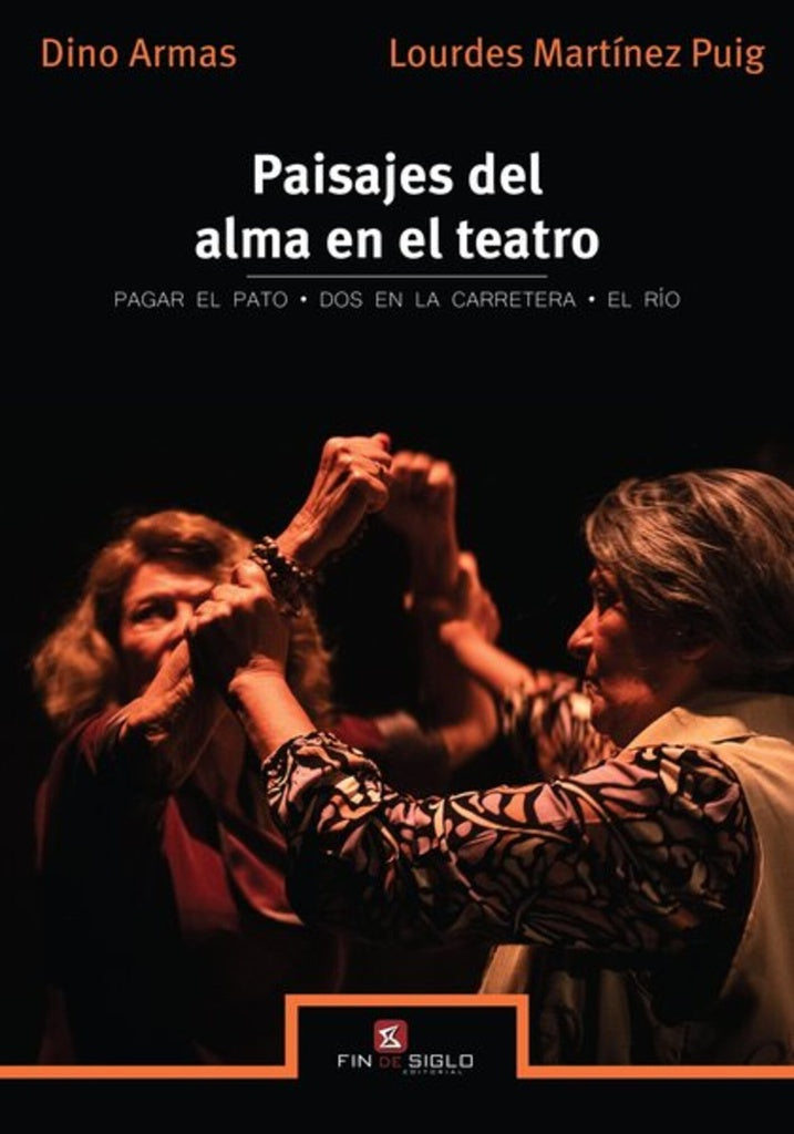 PAISAJES DEL ALMA EN EL TEATRO | ARMAS DINO / MARTINEZ PUIG LOURDES