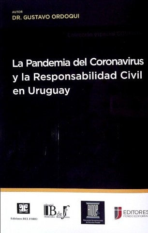 La pandemia del coronavirus y la responsabilidad civil en Uruguay
| Gustavo Ordoqui Castilla