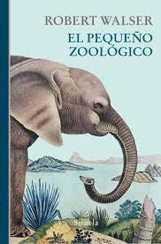 PEQUEÑO ZOOLOGICO EL | WALSER ROBERT