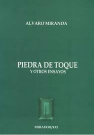 PIEDRA DE TOQUE Y OTROS ENSAYOS | MIRANDA ALVARO