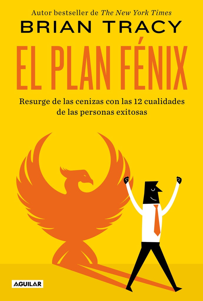 El plan Fénix | BRIAN TRACY