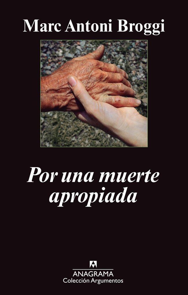 POR UNA MUERTE APROPIADA | BROGGI MARC ANTONI