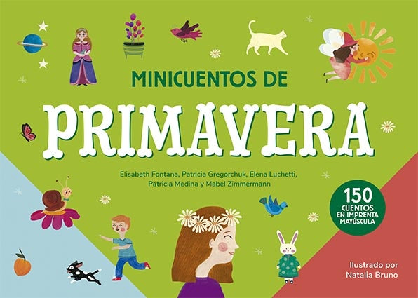 MINICUENTOS DE PRIMAVERA | FONTANA ELISABETH/ GREGORCHUK PATRICIA/ LUCHETTI E