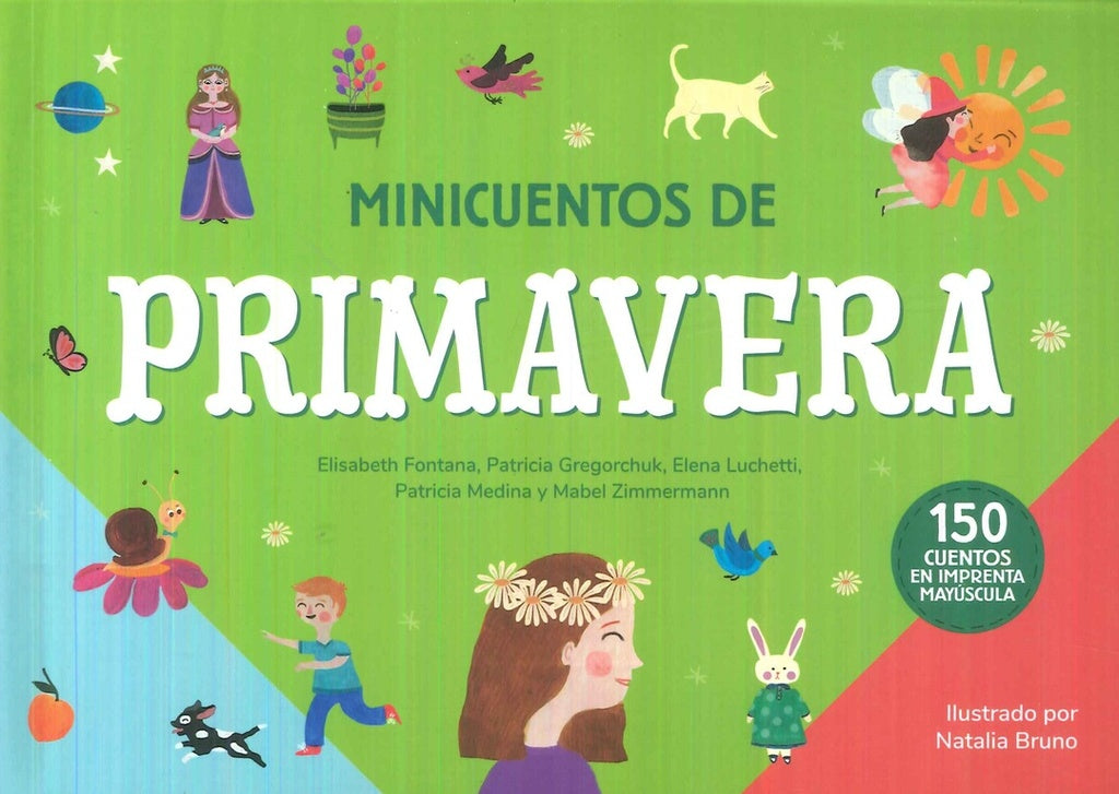 MINICUENTOS DE PRIMAVERA | FONTANA ELISABETH/ GREGORCHUK PATRICIA/ LUCHETTI E