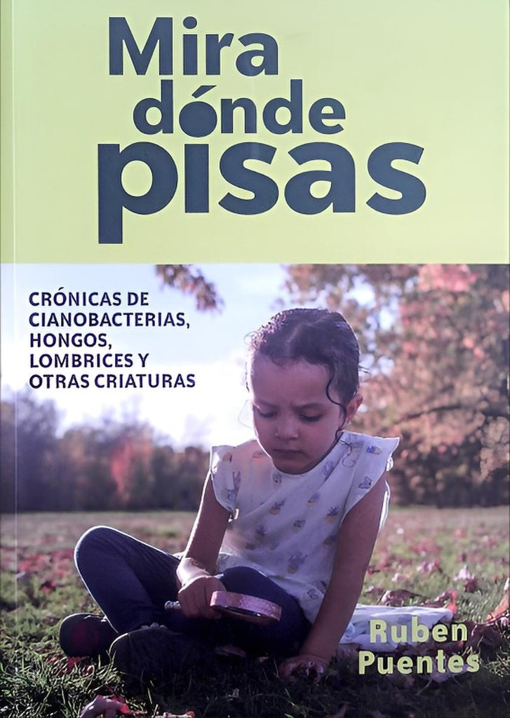 Mira dónde pisas | Ruben Puentes