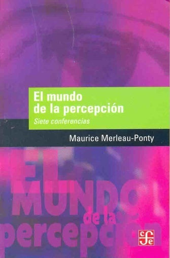 MUNDO DE LA PERCEPCION EL | MERLEAU-PONTY MAURICE