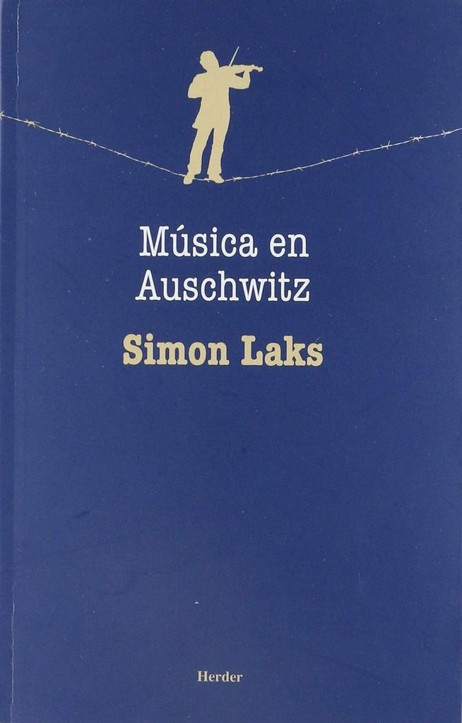 MUSICA EN AUSCHWITZ | LAKS SIMON