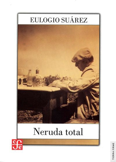 NERUDA TOTAL | SUAREZ EULOGIO