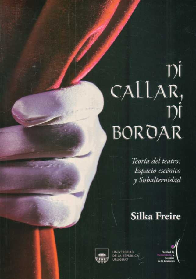 NI CALLAR NI BORDAR | SILKA FREIRE