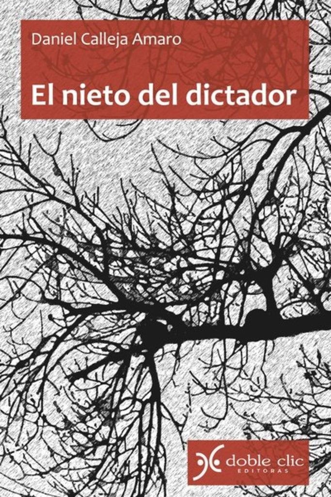 El nieto del dictador | CALLEJA AMARO DANIEL