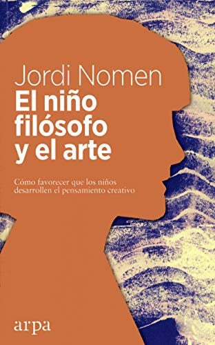 NIÑO FILOSOFO Y EL ARTE EL | NOMEN JORDI