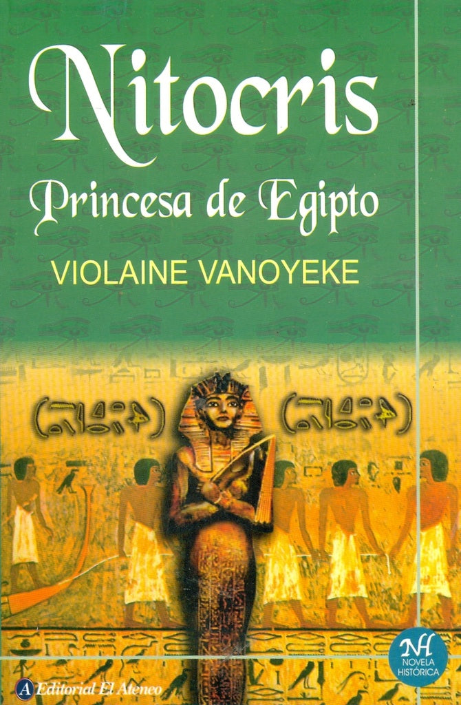 NITOCRIS PRINCESA DE EGIPTO | VANOYEKE VIOLAINE