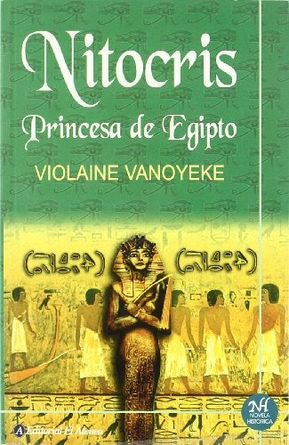 NITOCRIS PRINCESA DE EGIPTO | VANOYEKE VIOLAINE