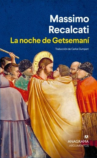 NOCHE DE GETSEMANI LA | RECALCATI MASSIMO