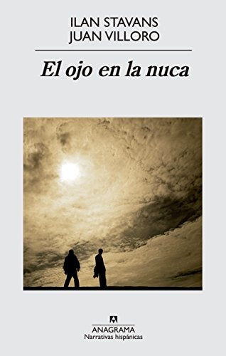 OJO EN LA NUCA EL | VILLORO JUAN/ STAVANS ILAN