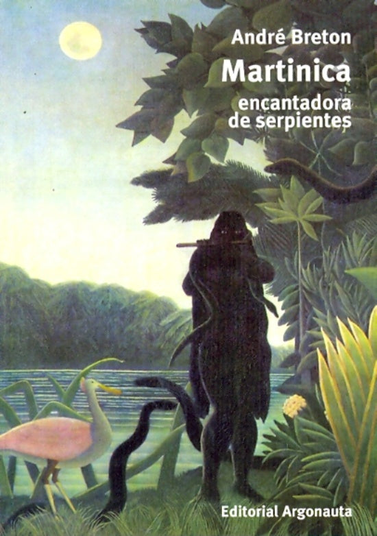 MARTINICA. ENCANTADORA DE SERPIENTES | BRETON ANDRE