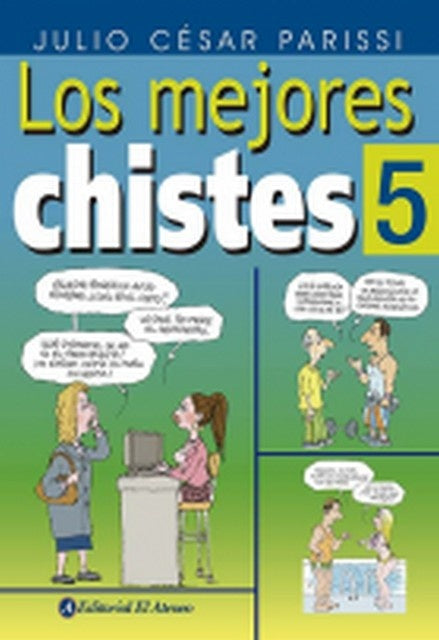 MEJORES CHISTES 5 LOS | PARISSI JULIO CESAR