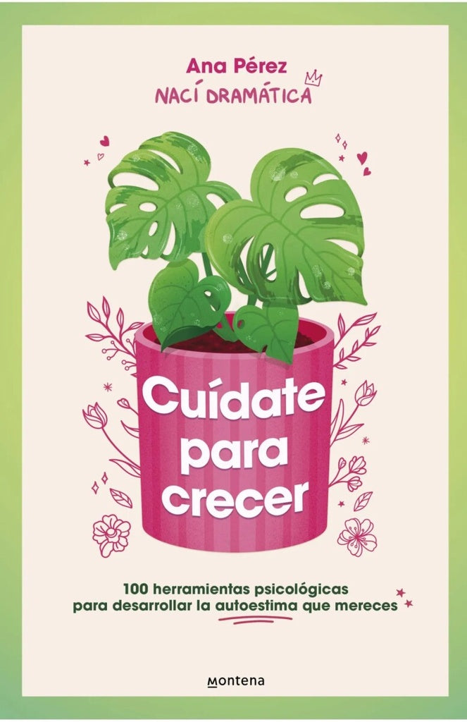Cuídate para crecer | Ana Pérez